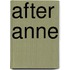 After Anne