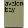Avalon Bay door Ronald Von Freymann
