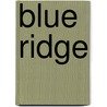 Blue Ridge door Alison Gieschen