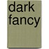 Dark Fancy