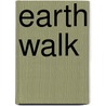Earth Walk by Cheryl Lindley