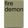 Fire Demon door K.B. Forrest