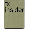 Fx Insider door Bradley Gilbert