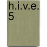 H.I.V.E. 5 door Mark Walden