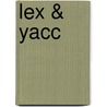 Lex & Yacc door John Levine