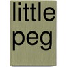 Little Peg door Kevin McIlvoy
