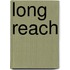 Long Reach