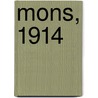 Mons, 1914 door David Lomas