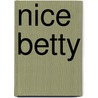 Nice Betty door Patrick Angelo
