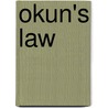 Okun's Law door Laurence M. Ball