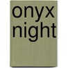 Onyx Night door Autumn Jones Lake