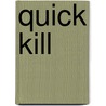 Quick Kill door Cheri Wickwire