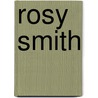 Rosy Smith by Janet Haslam
