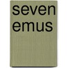 Seven Emus door Xavier Herbert