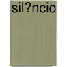 Sil�Ncio by Anthony Q. Artis