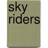 Sky Riders door Fae Sutherland