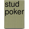 Stud Poker door Jasmine Benedict