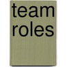 Team Roles by Iris Hackermeier