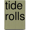Tide Rolls by Kirk McNair