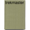 Trekmaster door James B. Johnson