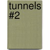 Tunnels #2 door Roderick Gordon