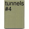 Tunnels #4 door Roderick Gordon