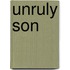 Unruly Son
