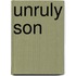 Unruly Son