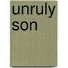 Unruly Son door Robert Barnard