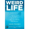 Weird Life door David Toomey