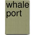 Whale Port