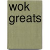 Wok Greats door Jo Franks