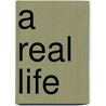 A Real Life door Ferenc M�t�