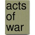 Acts of War