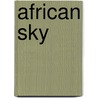 African Sky by Tony Park