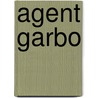 Agent Garbo door Stephan Talty