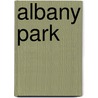 Albany Park by Myles (Mickey) Golde