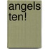 Angels Ten!
