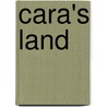 Cara's Land door Elvi Rhodes