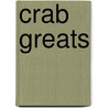 Crab Greats door Jo Franks