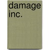 Damage Inc. door Brett McKay