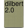 Dilbert 2.0 by Scott Adams