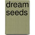 Dream Seeds