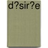 D�Sir�E