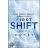 First Shift door Hugh Howey