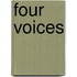 Four Voices