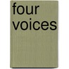 Four Voices by Alice Shapiro