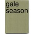 Gale Season