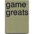 Game Greats