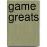 Game Greats door Jo Franks